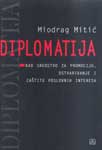 Diplomatija kao sredstvo za promociju, ostvarivanje i zaštitu poslovnih interesa