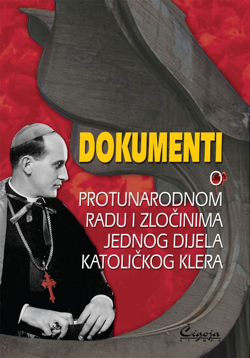 Dokumenti o protunarodnom radu i zločinima jednog dijela katoličkog klera