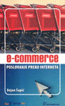 E-commerce : poslovanje preko Interneta : Dejan Šapić