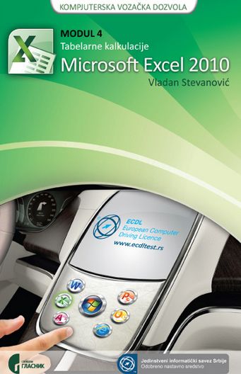 ECDL modul 4: Tabelarne kalkulacije Microsoft Excel 2010