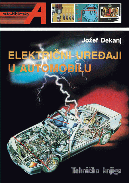Električni uređaji u automobilu : Jožef Dekanj