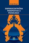 Empiriocentrična perspektiva u psihologiji : manja i veća pitanja psihologije i personologije : Josip Berger