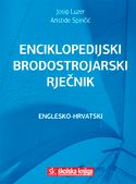 Enciklopedijski brodostrojarski rječnik englesko-hrvatski