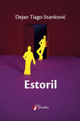 Estoril (eng.) : a wartime novel : Dejan Tiago-Stanković