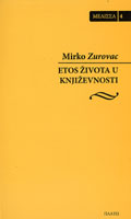 Etos života u književnosti : Mirko Zurovac