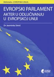 Evropski parlament - akter u odlučivanju u Evropskoj uniji : Jasminka Simić