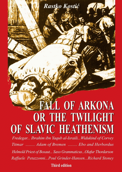 Fall of Arkona or the Twilight of slavic Heathenism