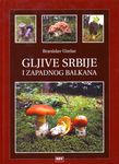 Gljive Srbije i zapadnog Balkana