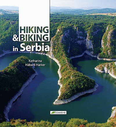 Hiking & Biking in Serbia : Katharina Haberli Harker