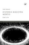 Historia magistra mortis - eseji o zlu