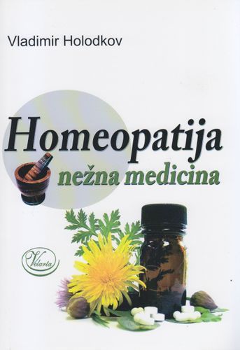 Homeopatija - nežna medicina