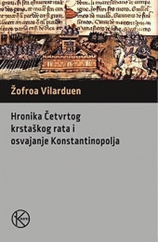 Hronika Četvrtog krstaškog rata i osvajanje Konstantinopolja