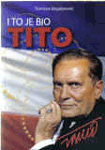 I to je bio Tito