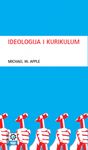 Ideologija i kurikulum : Michael W. Apple