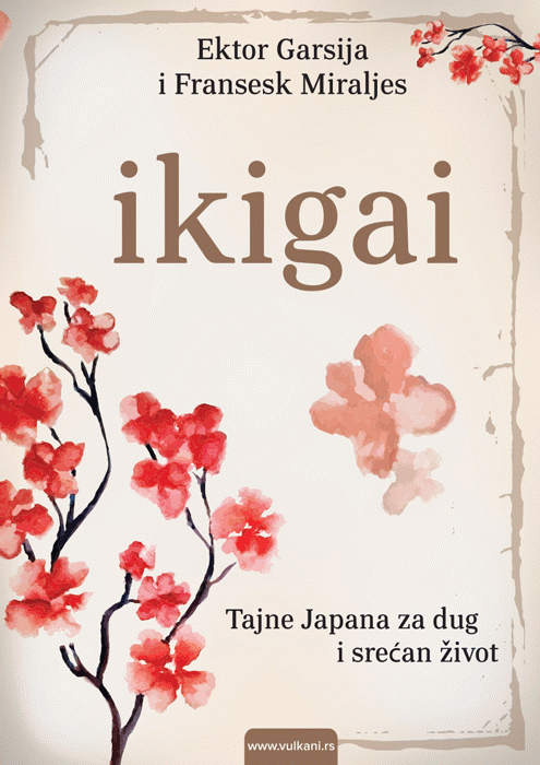 Ikigai : tajne Japana za dug i srećan život