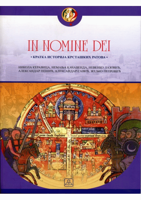 In nomine Dei (kratka istorija krstaških ratova)