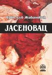 Jasenovac - odabrani radovi, članci, intervjui, govori i diskusije