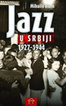 Jazz u Srbiji 1927-1944 + CD