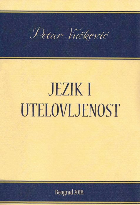 Jezik i utelovljenost : Petar Vučković