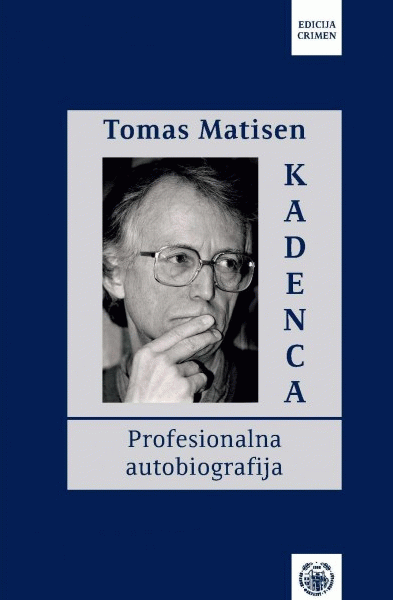 Kadenca : profesionalna autobiografija : Tomas Matisen