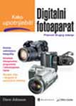 Kako upotrijebiti digitalni fotoaparat
