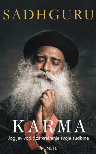 Karma : jogijev vodič za kreiranje sopstvene sudbine