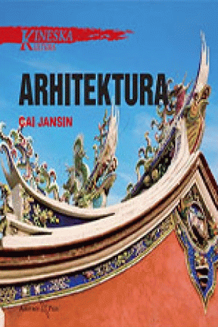 Kineska kultura, Arhitektura : Cai Jansin