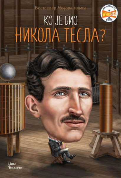 Ko je bio Nikola Tesla?
