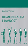 Komunikacija i javnost : Zorica Tomić