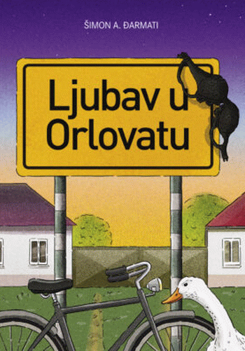 Ljubav u Orlovatu : Banatske i druge priče