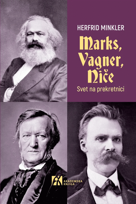 Marks, Vagner, Niče : svet na prekretnici