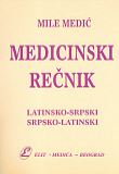 Medicinski rečnik - latinsko-srpski i srpsko-latinski