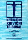 Međunarodni krivični tribunal za bivšu Jugoslaviju: karakteristike i procedura