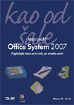 Microsoft Office System 2007 kao od šale