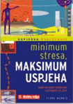 Minimum stresa, maksimum uspjeha