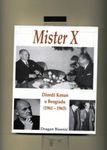 Mister X - Džordž Kenan u Beogradu (1961-1963)