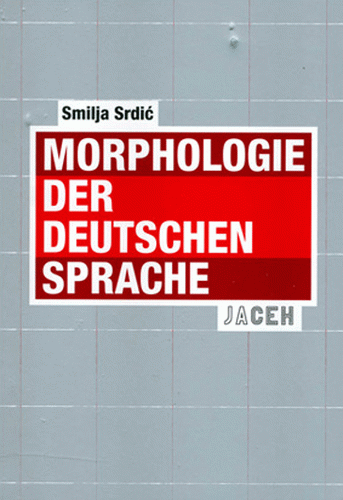 Morphologie der deutschen Sprache : Smilja Srdić