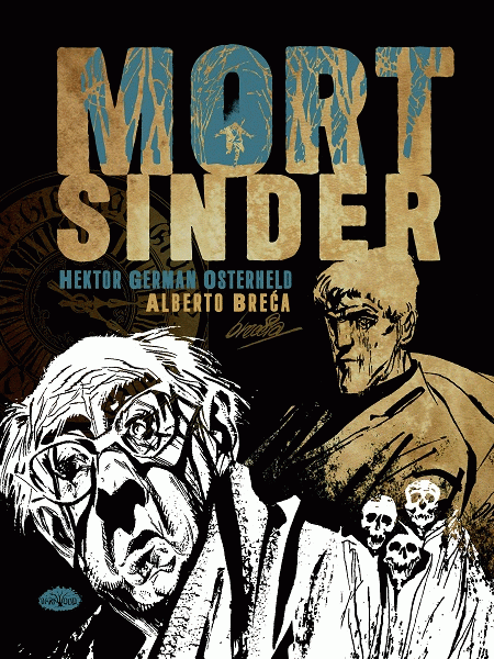 Mort Sinder : Hektor German Osterheld, Alberto Breća