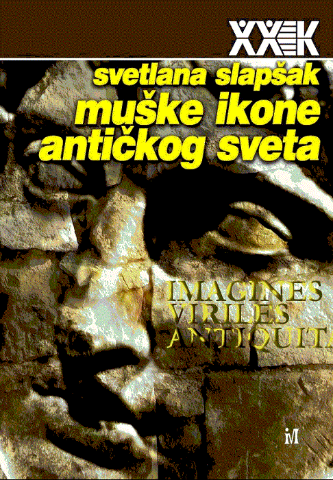 Muške ikone antičkog sveta : Svetlana Slapšak