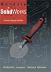 Naučite SolidWorks : prevod drugog izdanja : Richard M. Lueptow, Michael Minbiole