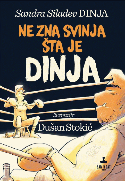 Ne zna svinja šta je dinja : Sandra Silađev Dinja