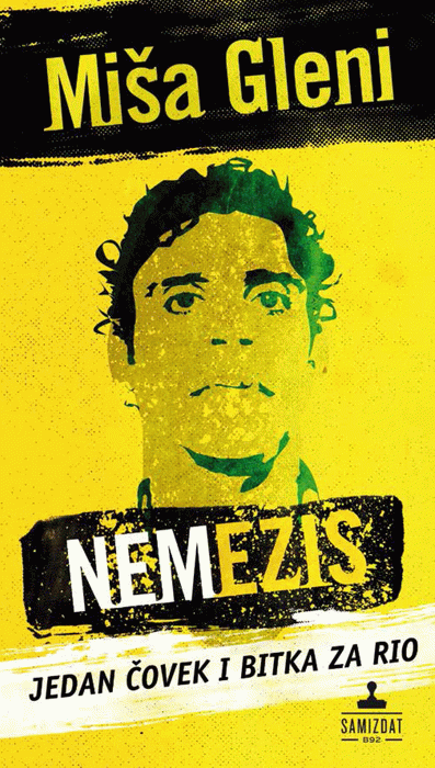 Nemezis : jedan čovek i bitka za Rio