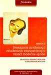 Nestajanje uzvišenog i ovladavanje avangardnog u muzici moderne epohe 2 : Dragana Jeremić-Molnar, Aleksandar Molnar