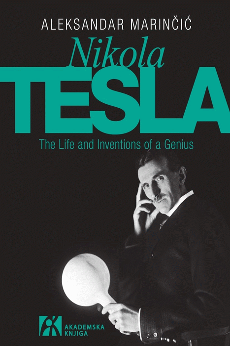 Nikola Tesla : The Life and Inventions of a Genius