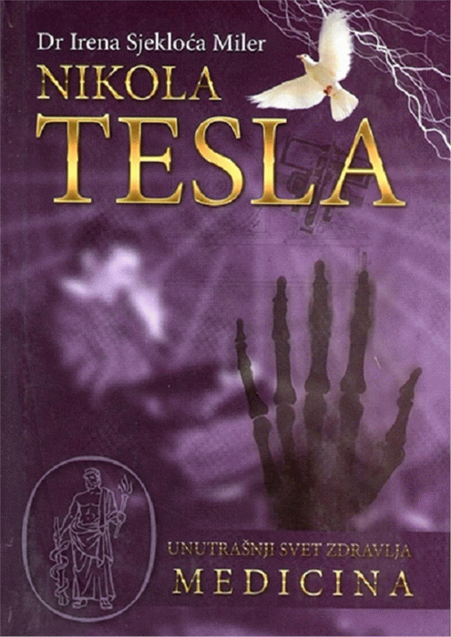 Nikola Tesla: unutrašnji svet zdravlja - medicina