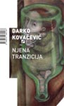 Njena tranzicija : Darko Kovačević