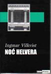 Noć Helvera : Ingmar Vilkvist