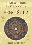 Numerologija i astrologija Feng Šuija
