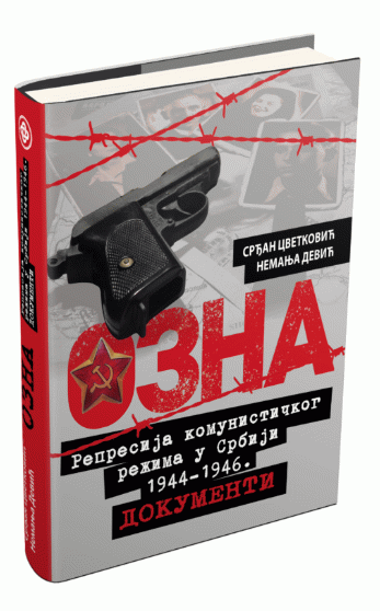 OZNA: represija komunističkog režima u Srbiji - 1944-1946