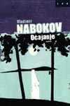 Očajanje : roman : Vladimir Vladimirovič Nabokov